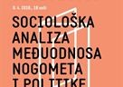 Poziv na javno predavanje "Sociološka analiza međuodnosa nogometa i politike u Hrvatskoj"